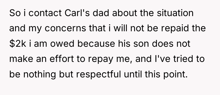 So i contact Carl's dad about the situation and my...