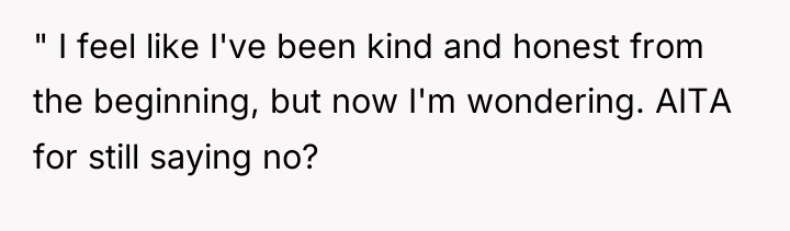 " I feel like I've been kind and honest from...
