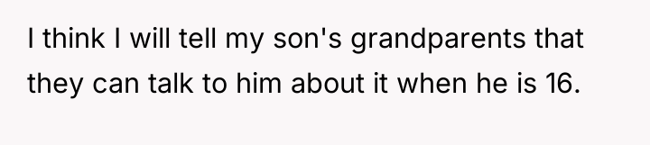 I think I will tell my son's grandparents that they...