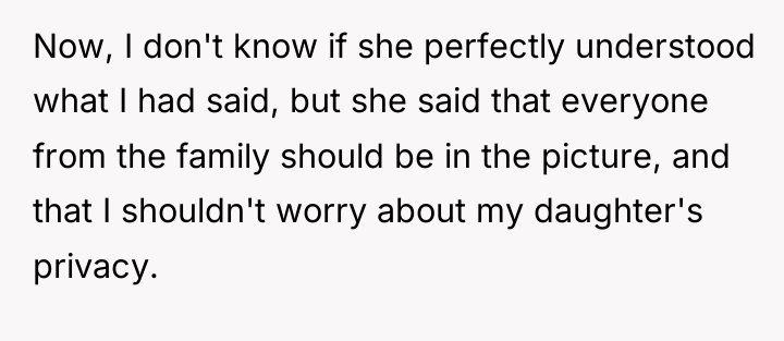 Now, I don't know if she perfectly understood what I...