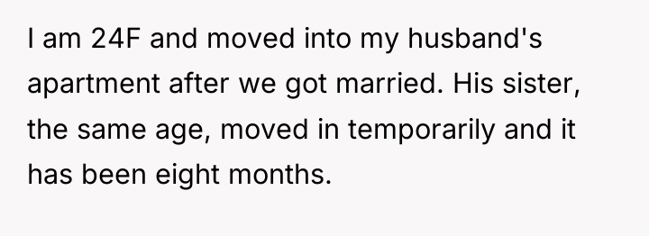 I am 24F and moved into my husband's apartment after...