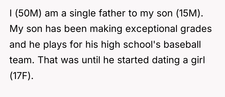 I (50M) am a single father to my son (15M)....