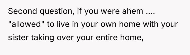 Second question, if you were ahem .... "allowed" to live...