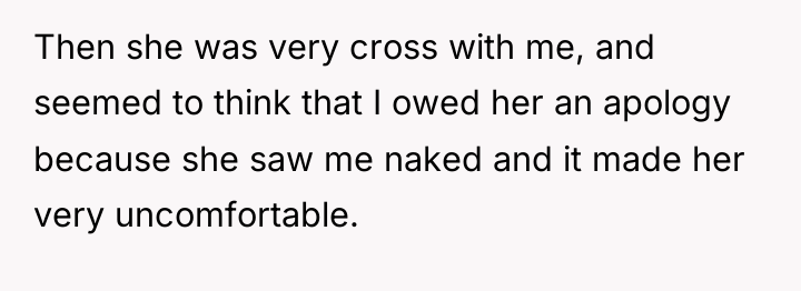 Then she was very cross with me, and seemed to...