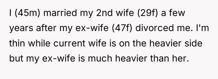 I (45m) married my 2nd wife (29f) a few years...