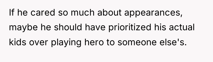 If he cared so much about appearances, maybe he should...