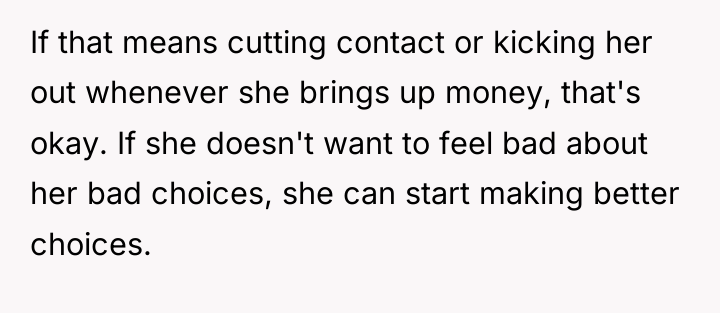 If that means cutting contact or kicking her out whenever...