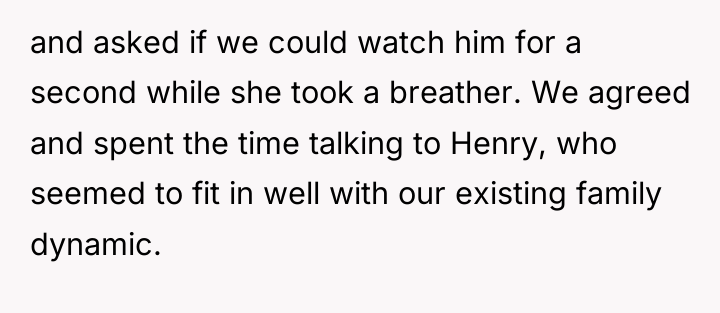 and asked if we could watch him for a second...