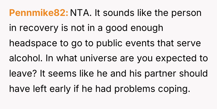 Pennmike82 NTA. It sounds like the person in recovery is...