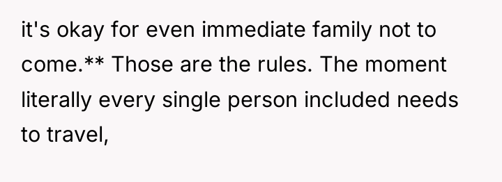 it's okay for even immediate family not to come.** Those...
