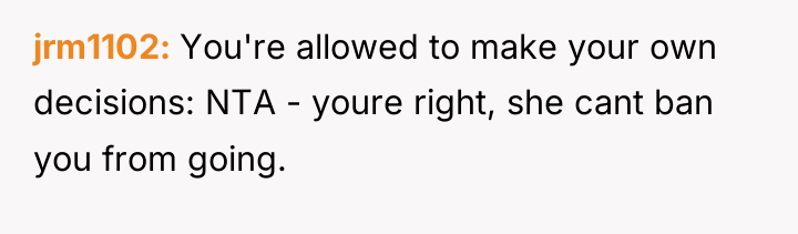 jrm1102 You're allowed to make your own decisions: NTA -...