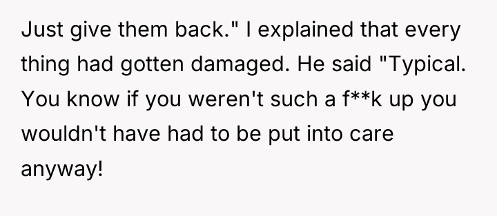 Just give them back." I explained that every thing had...