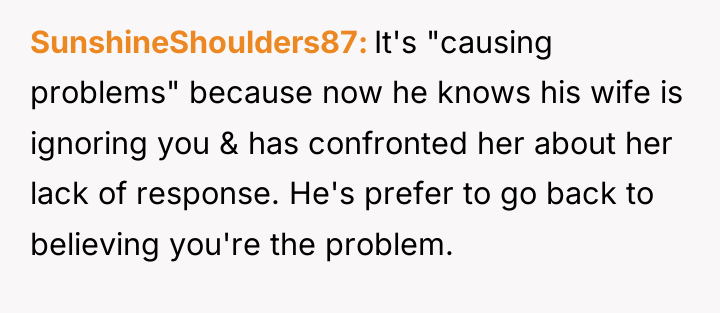 SunshineShoulders87 It's "causing problems" because now he knows his wife...
