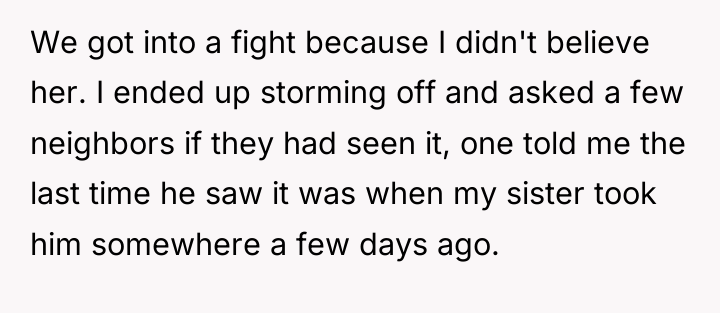 We got into a fight because I didn't believe her....