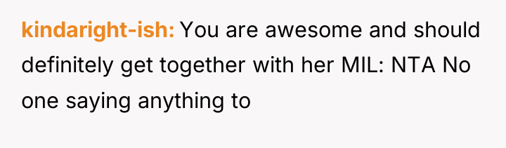 kindaright-ish You are awesome and should definitely get together with...