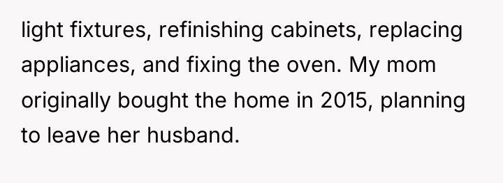 light fixtures, refinishing cabinets, replacing appliances, and fixing the oven....