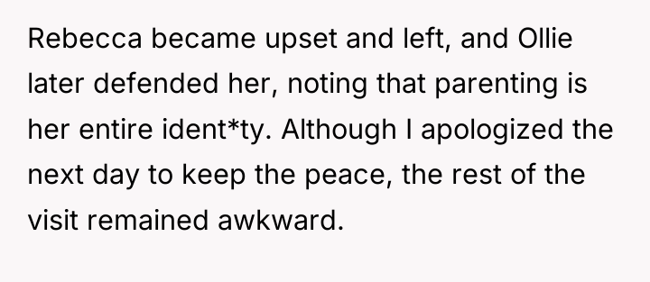 Rebecca became upset and left, and Ollie later defended her,...