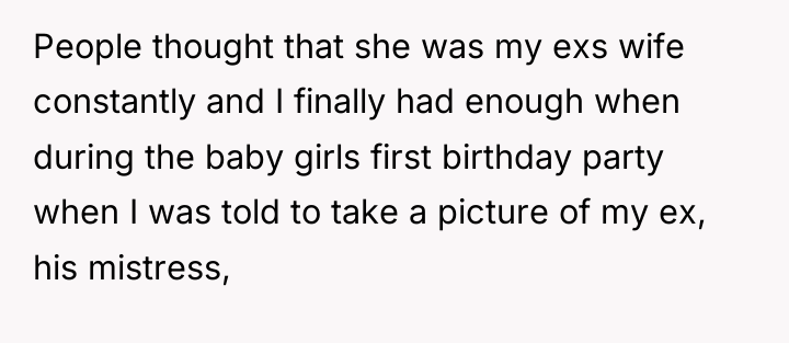 People thought that she was my exs wife constantly and...