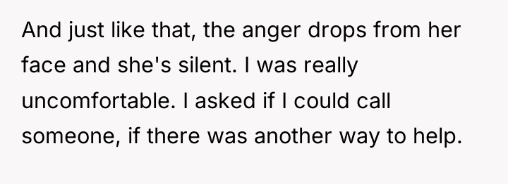 And just like that, the anger drops from her face...