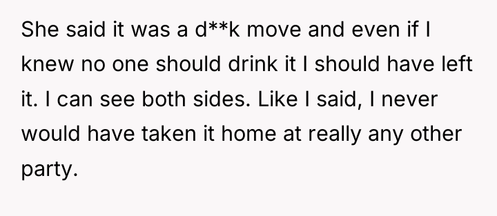 She said it was a d**k move and even if...