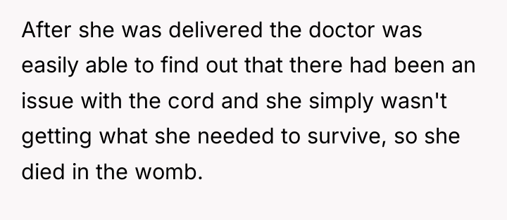 After she was delivered the doctor was easily able to...