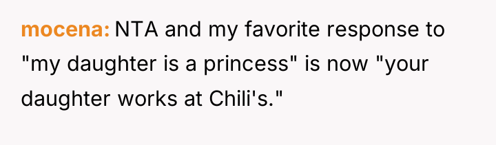 mocena NTA and my favorite response to "my daughter is...