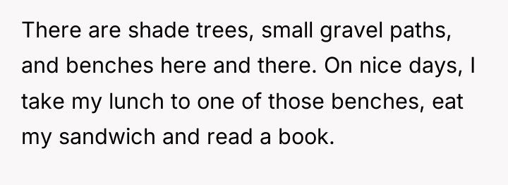There are shade trees, small gravel paths, and benches here...