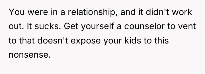 You were in a relationship, and it didn't work out....
