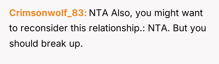 Crimsonwolf_83 NTA Also, you might want to reconsider this relationship.:...
