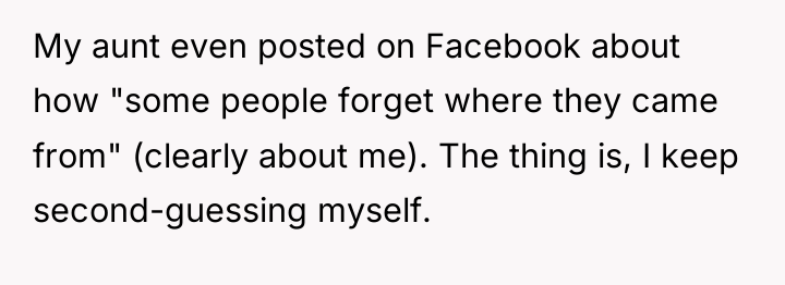 My aunt even posted on Facebook about how "some people...