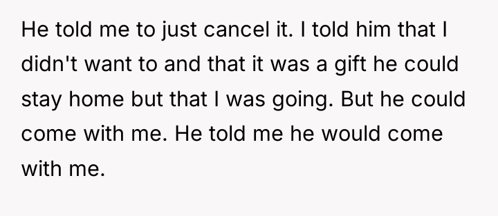 He told me to just cancel it. I told him...