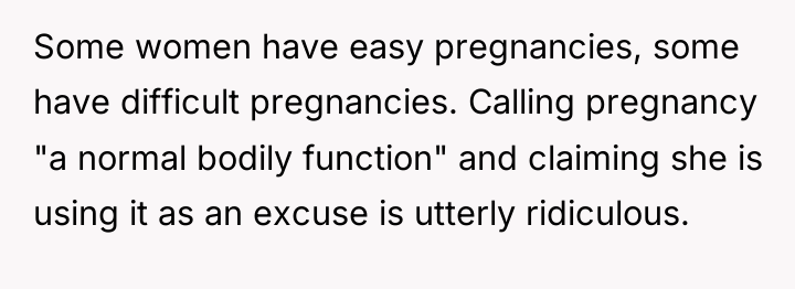 Some women have easy pregnancies, some have difficult pregnancies. Calling...