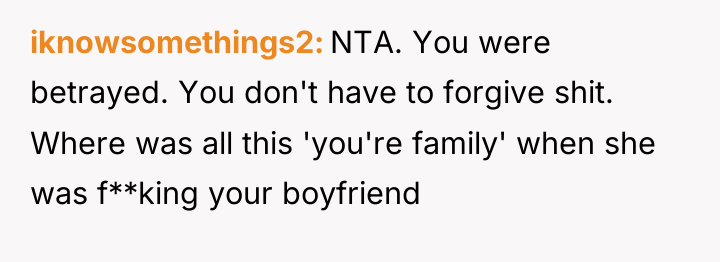 iknowsomethings2 NTA. You were betrayed. You don't have to forgive...