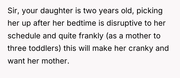 Sir, your daughter is two years old, picking her up...