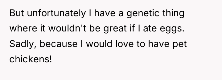 But unfortunately I have a genetic thing where it wouldn't...