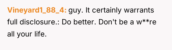 Vineyard1_88_4 guy. It certainly warrants full disclosure.: Do better. Don't...