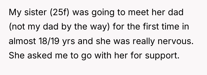 My sister (25f) was going to meet her dad (not...