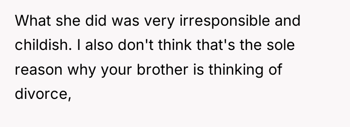 What she did was very irresponsible and childish. I also...
