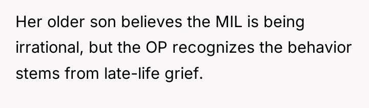 Her older son believes the MIL is being irrational, but...