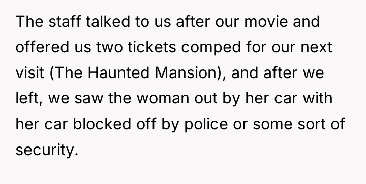 The staff talked to us after our movie and offered...