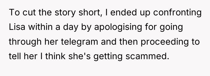 To cut the story short, I ended up confronting Lisa...