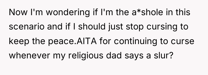Now I'm wondering if I'm the a*shole in this scenario...