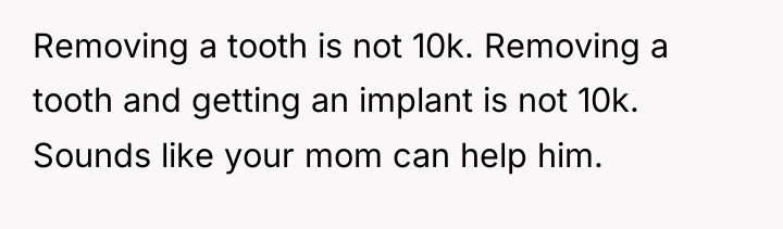 Removing a tooth is not 10k. Removing a tooth and...