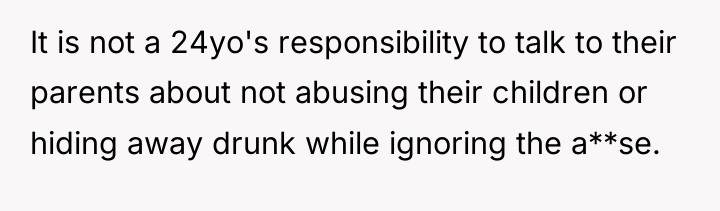 It is not a 24yo's responsibility to talk to their...