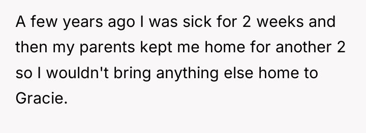 A few years ago I was sick for 2 weeks...