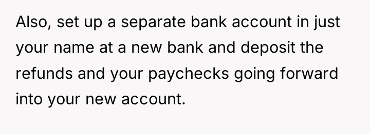 Also, set up a separate bank account in just your...