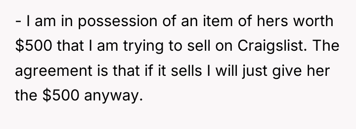 - I am in possession of an item of hers...