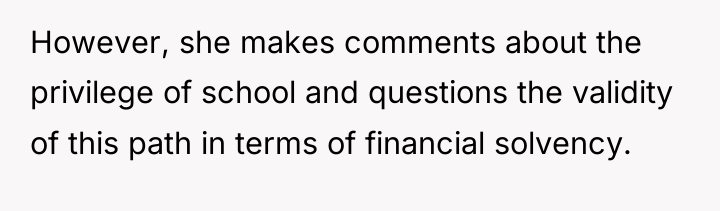 However, she makes comments about the privilege of school and...