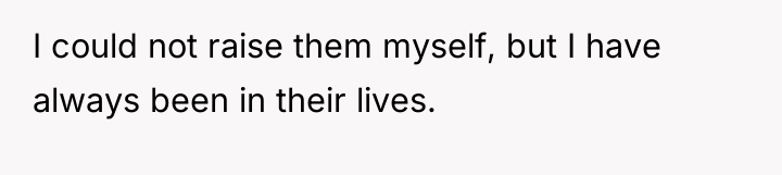 I could not raise them myself, but I have always...
