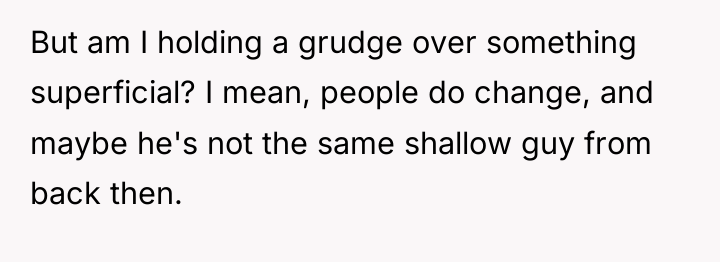 But am I holding a grudge over something superficial? I...